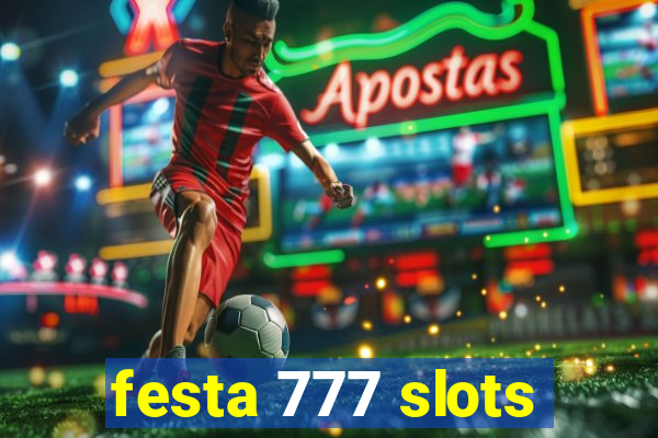 festa 777 slots